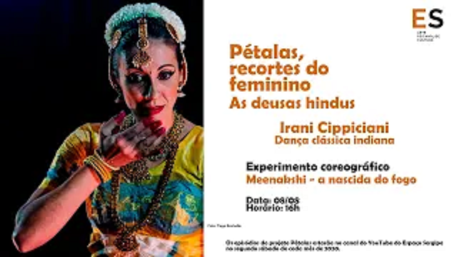 Pétalas, Recortes do Feminino – Meenakshi,  A Deusa Nascida do Fogo 2020